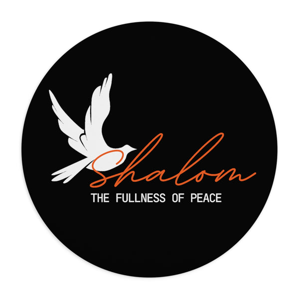 Shalom-- the fullness of peace Mousepad