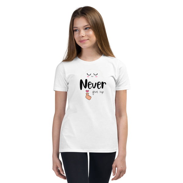 Never give up -- Youth Short Sleeve T-Shirt