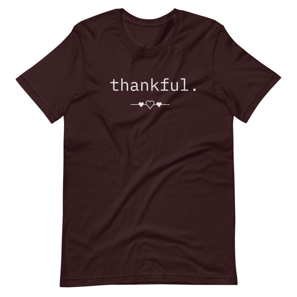 Thankful. -- Unisex Adult l Short-Sleeve l soft and lightweight T-Shirt