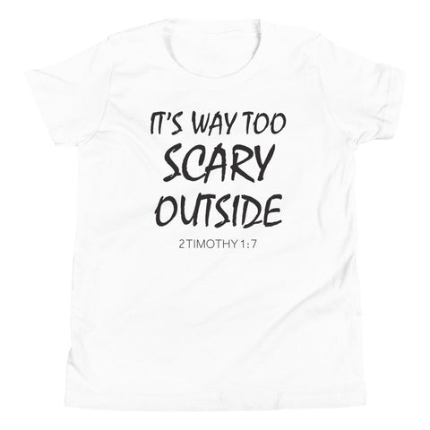 It's way too scary -- Unisex Youth Short Sleeve T-Shirt